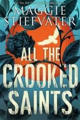 kniha All the Crooked Saints, Scholastic 2017