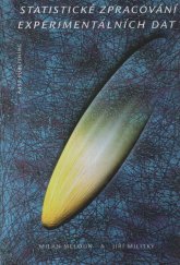 kniha Statistické zpracování experimentálních dat v chemometrii, biometrii, ekonometrii a v dalších oborech přírodních, technických a společenských věd, East Publishing 1998