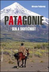 kniha Patagonie sen a skutečnost, Akcent 2012