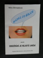 kniha Hádej, co říkám, aneb, Odezírání je nejisté umění, Ministerstvo zdravotnictví 1998