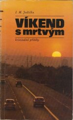 kniha Víkend s mrtvým Kriminální příběhy, Novinář 1977