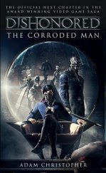 kniha Dishonored 1. - Zkorodovaný muž, Baronet 2017