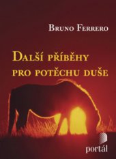 kniha Další příběhy pro potěchu duše, Portál 2008