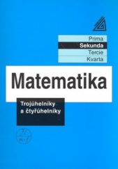 kniha Matematika Trojúhelníky a čtyřúhelníky - prima., Prometheus 2006