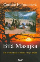 kniha Bílá Masajka, Ikar 2004