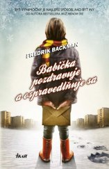 kniha Babička pozdravuje a ospravedlňuje sa, Ikar 2016