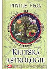 kniha Keltská astrologie, Alpress 2007