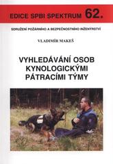 kniha Vyhledávání osob kynologickými pátracími týmy, Sdružení požárního a bezpečnostního inženýrství 2009