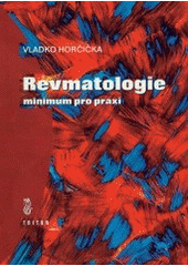 kniha Revmatologie minimum pro praxi, Triton 1999