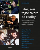kniha Film jsou tajné dveře do reality 10 zásadních režisérek a režisérů současnosti – portréty a rozhovory, Universum 2020