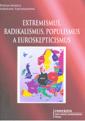 kniha Extremismus, radikalismus, populismus a euroskepticismus, Univerzita Jana Amose Komenského 2017