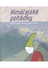 kniha Himálajské pohádky vyprávění z Tibetu, Bhútánu, Ladaku a Sikkimu, Verzone 2012