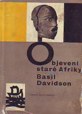 kniha Objevení staré Afriky, Mladá fronta 1962
