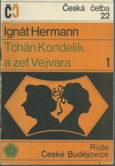kniha Tchán Kondelík a zeť Vejvara I. , Růže 1970