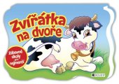 kniha Zvířátka na dvoře Zábavné úkoly pro nejmenší, Fragment 2014