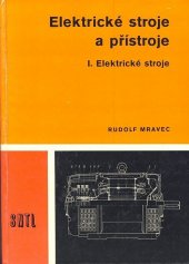 kniha Elektrické stroje a přístroje. 1. díl, - Elektrické stroje, SNTL 1982