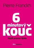 kniha 6minutový kouč Najdi pravou lásku, BizBooks 2014