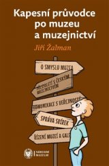 kniha Kapesní průvodce po muzeu a muzejnictví, Národní muzeum 2017