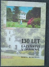 kniha 130 let lázeňství v Darkově, Lázně Darkov 1996