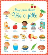 kniha Moje první slůvka Vše o jídle, Svojtka 2019