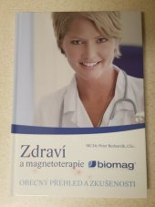 kniha Zdraví a magnetoterapie Biomag obecný přehled a zkušenosti, Biomag 2008