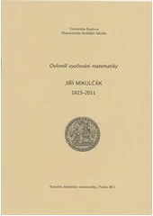 kniha Jiří Mikulčák 1923-2011, Matfyzpress 2011