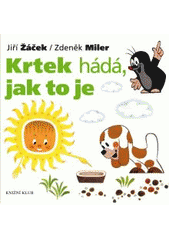 kniha Krtek hádá, jak to je, Knižní klub 2007