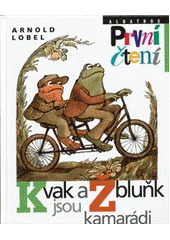 kniha Kvak a Žbluňk jsou kamarádi, Albatros 2012