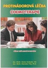kniha Protinádorová léčba - chemoterapie přínos Vaší aktivní spolupráce, Granet 2004