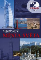 kniha Nejkrásnější města světa, Rebo 2008