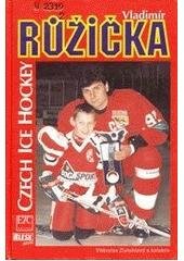kniha Vladimír Růžička Czech ice hockey, ETC 1998