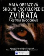kniha Zvířata malá obrazová školní encyklopedie, Svojtka & Co. 2003