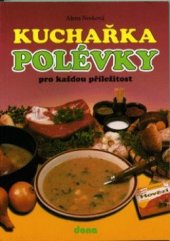 kniha Kuchařka polévky pro každou příležitost, Dona 1995