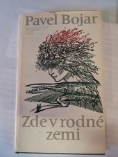 kniha Zde v rodné zemi, Československý spisovatel 1982