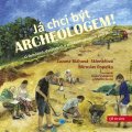 kniha Já chci být archeologem!, Edika 2015