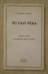 kniha Tři paví péra vzpomínky : [panychida za bratra Břetislava], Moravské kolo spisovatelů 1937