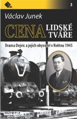 kniha Cena lidské tváře Drama Dejvic a jejich obyvatel v Květnu 1945, Olympia 2015