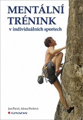 kniha Mentální trénink v individuálních sportech, Grada 2019