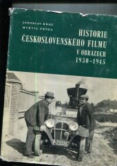 kniha Historie československého filmu v obrazech 1930-1945, Orbis 1966