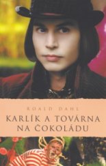 kniha Karlík a továrna na čokoládu, Academia 2006