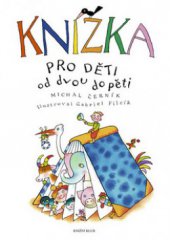 kniha Knížka pro děti od dvou do pěti, Knižní klub 2008
