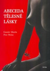 kniha Abeceda tělesné lásky, Triton 2004