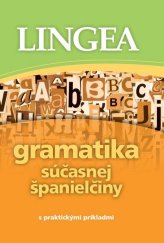 kniha Gramatika súčasnej španielčiny s praktickými príkladmi, Lingea 2012