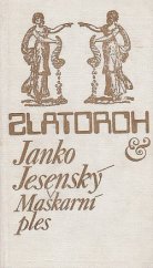 kniha Maškarní ples [krátké prózy] : pro čtenáře od 12 let, Albatros 1984