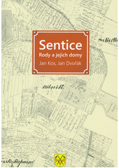 kniha Sentice Rody a jejich domy, Spolek přátel československého opevnění, s.r.o. 2022