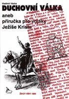 kniha Duchovní válka, aneb, Příručka pro vojáky Ježíše Krista, Křesťanská misijní společnost 1995