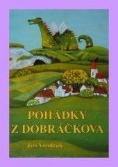 kniha Pohádky z Dobráčkova, Cesta 1999