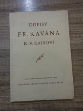 kniha Dopisy Františka Kavána K.V. Raisovi, Česká grafická Unie 1949