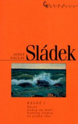 kniha Básně I Básně, Jiskry na moři, Světlou stopou na prahu ráje, Nakladatelství Lidové noviny 2004