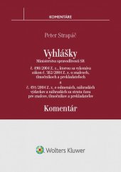kniha Vyhlášky č. 490/2004 Z. z. a č. 491/2004 Z. z. Ministertva spravodlivost SR, Wolters Kluwer 2016